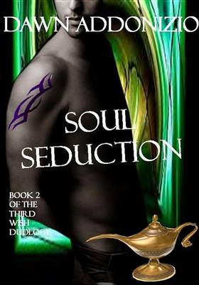 Book cover for Soul Seduction, Book 2 of the Third Wish Duology