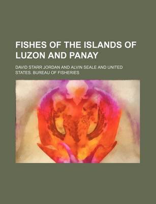 Book cover for Fishes of the Islands of Luzon and Panay