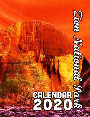 Book cover for Zion National Park Calendar 2020