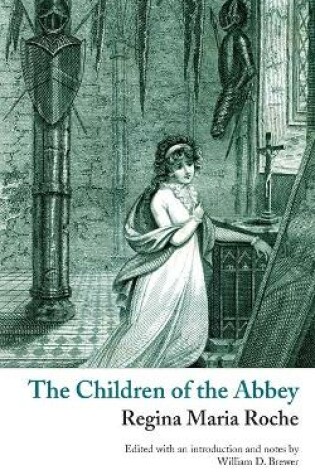 Cover of The Children of the Abbey (Valancourt Classics)