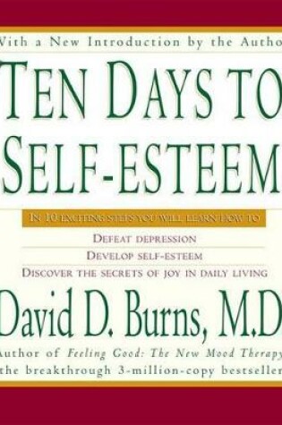 Cover of Ten Days to Self-Esteem