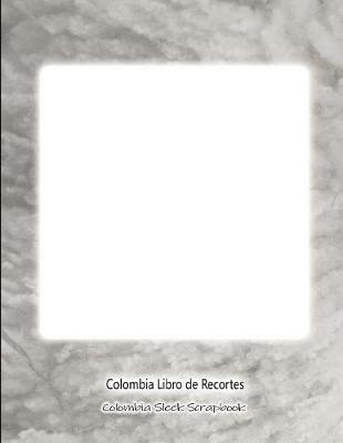 Book cover for Colombia Libro de Recortes Colombia Sleek Scrapbook