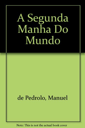 Book cover for A Segunda Manha Do Mundo