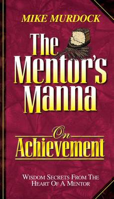 Book cover for The Mentor's Manna on Achievement