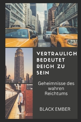 Book cover for Vertraulich Bedeutet Reich Zu Sein
