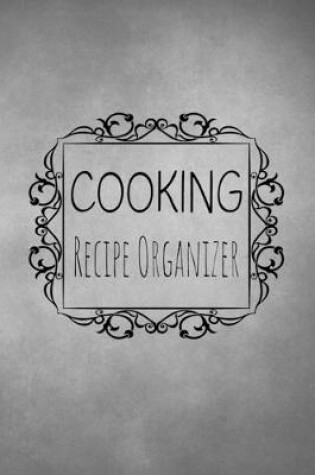 Cover of Cooking Recipe Organizer