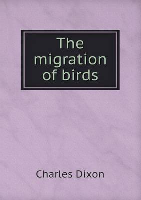 Book cover for The migration of birds