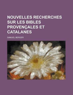 Book cover for Nouvelles Recherches Sur Les Bibles Provencales Et Catalanes