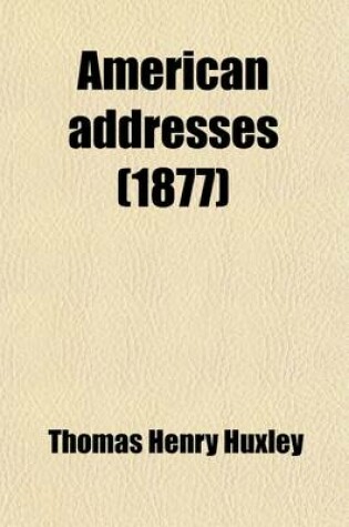 Cover of American Addresses (1877)