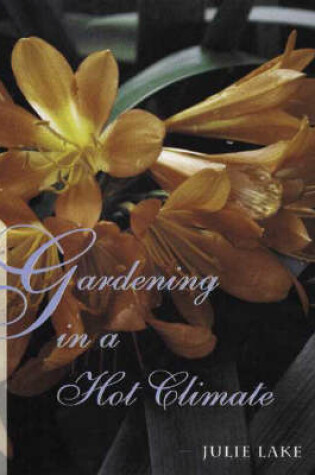 Cover of Gardening in a Hot Climate