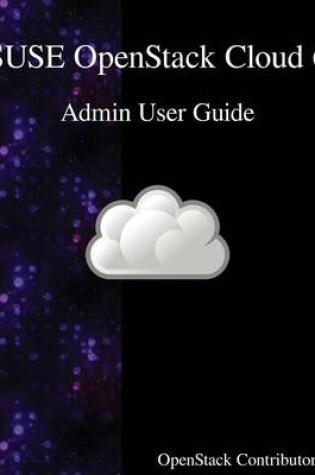 Cover of SUSE OpenStack Cloud 6 - Admin User Guide
