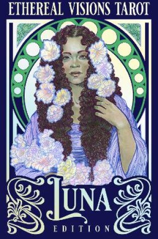 Cover of Ethereal Visions Tarot Luna Edition