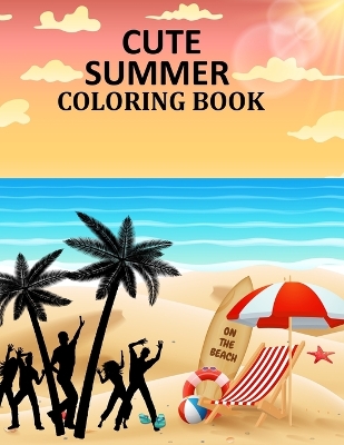 Book cover for Cute Summer Coloring Book