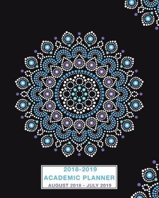 Book cover for 2018-2019 Academic Planner August 2018 - July 2019