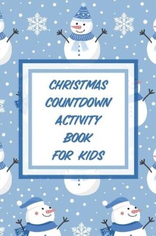 Cover of Christmas Countdown Activity Book For Kids