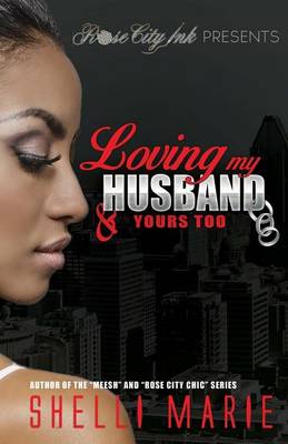 Book cover for Loving my Husband & Yours Too