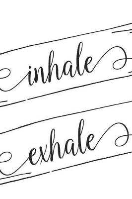 Book cover for Inhale Exhale