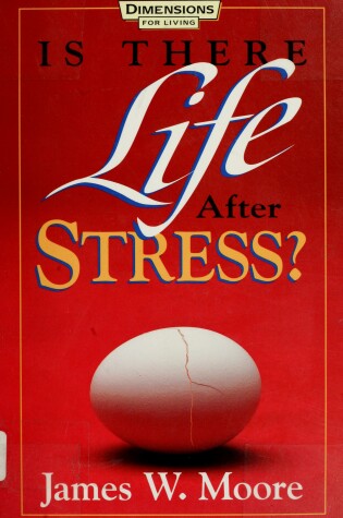 Cover of Is There Life after Stress?