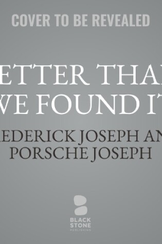 Cover of Better Than We Found It
