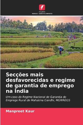 Book cover for Sec��es mais desfavorecidas e regime de garantia de emprego na �ndia