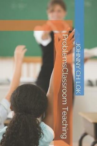 Cover of ProblemsClassroom Teaching