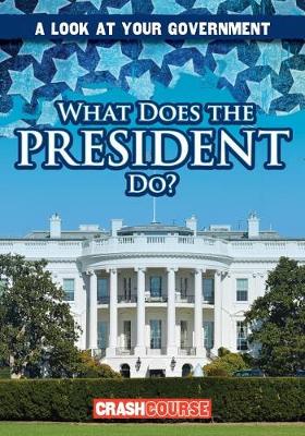 Book cover for What Does the President Do?
