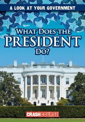 Cover of What Does the President Do?