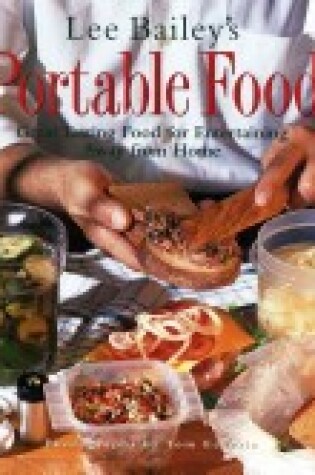 Cover of Lee Bailey's Portable Food