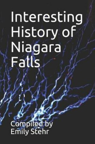 Cover of Interesting History of Niagara Falls