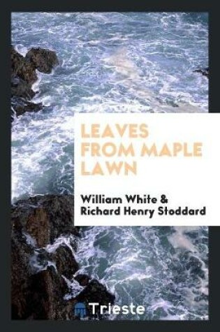 Cover of Leaves from Maple Lawn