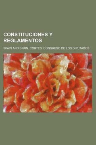 Cover of Constituciones y Reglamentos