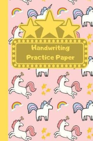 Cover of Unicorn Themed Handwriting Practice Sheets For Schoolgirl
