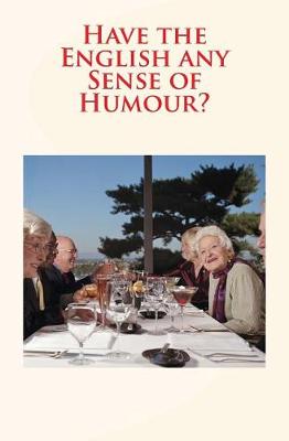 Book cover for Have the English any Sense of Humour?