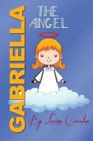 Cover of Gabriella, the angel