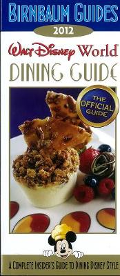 Book cover for 2012 Birnbaum's Walt Disney World Dining Guide