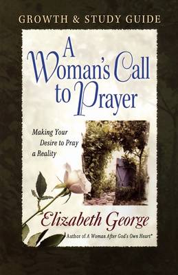 Book cover for A Woman's Call to Prayer Growth and Study Guide