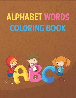 Book cover for Alphabet Words Coloring Book