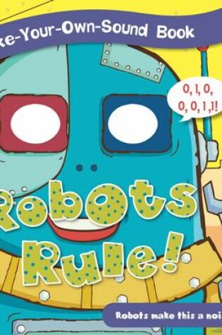 Cover of Robots Rule!