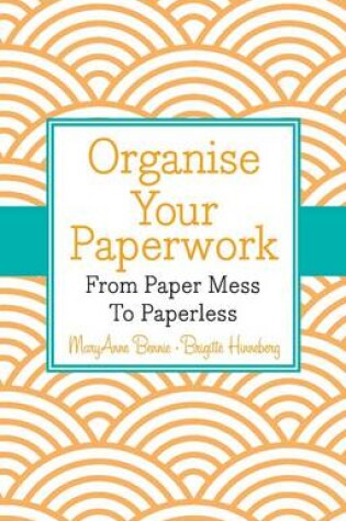 Cover of Organise Your Paperwork