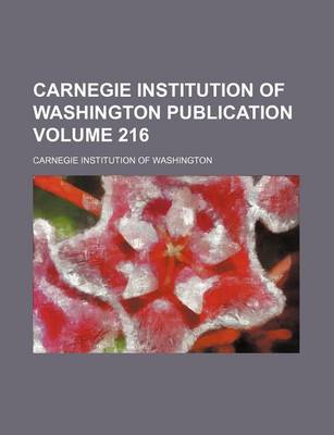 Book cover for Carnegie Institution of Washington Publication Volume 216