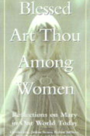 Cover of Blessed Art Thou Among Women