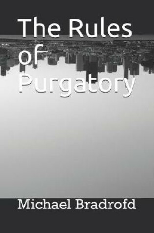 Cover of The Rules of Purgatory