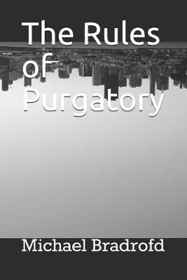 Book cover for The Rules of Purgatory