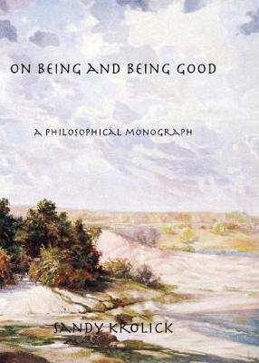 Book cover for On Being and Being Good