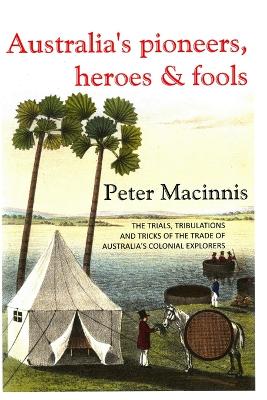 Book cover for Australia's Pioneers, Heroes & Fools