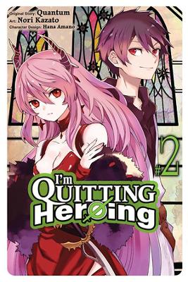 Cover of I'm Quitting Heroing, Vol. 2