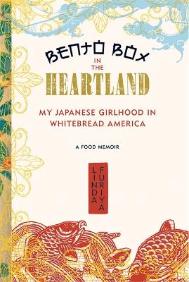 Bento Box in the Heartland by Linda Furiya