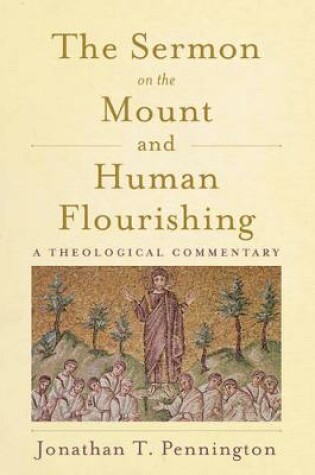 Cover of The Sermon on the Mount and Human Flourishing