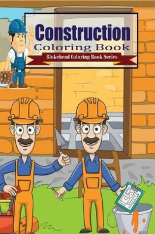 Cover of Construction Coloring Book