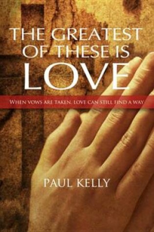 Cover of The Greatest of These Is Love